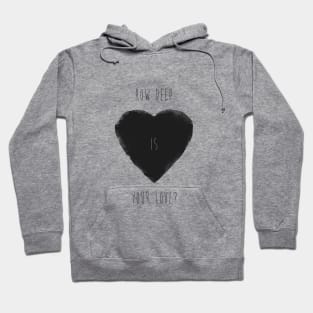 How deep is your love? Hoodie